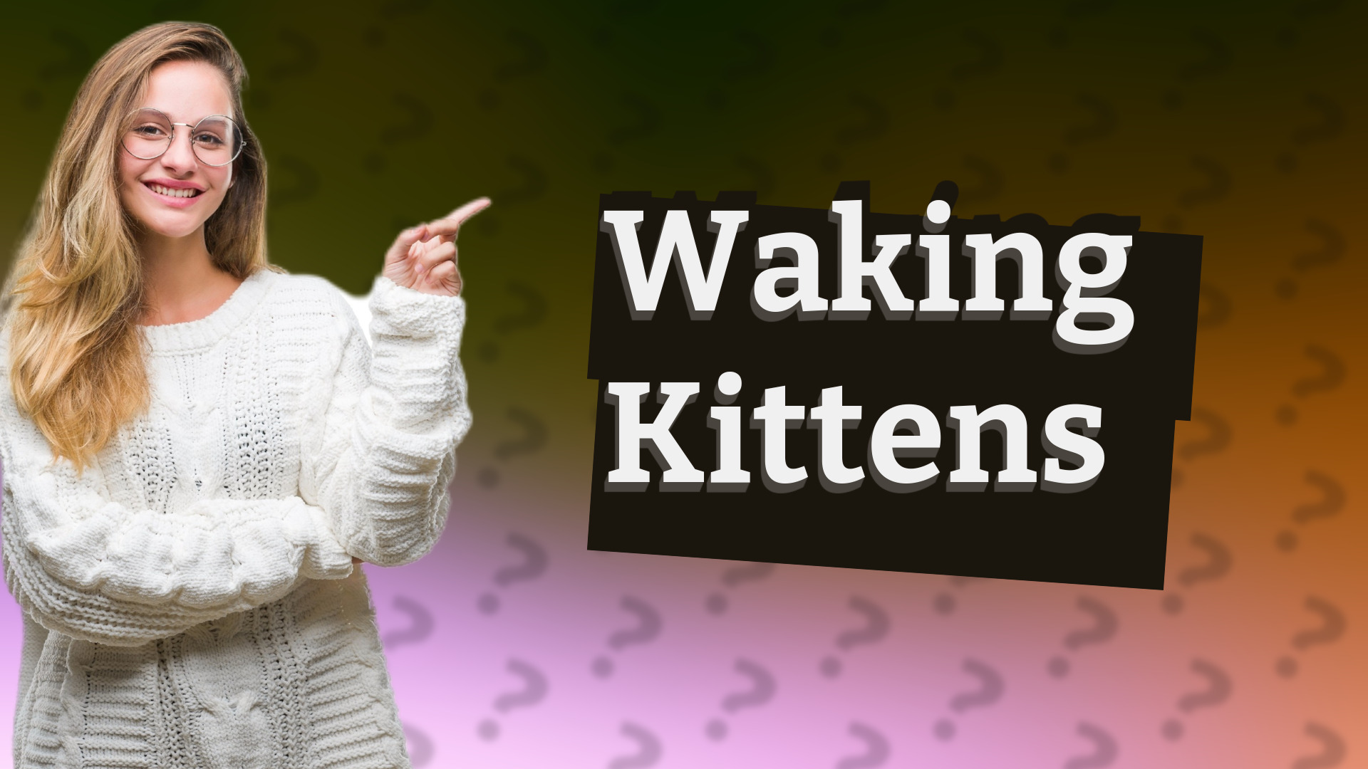 Waking Kittens