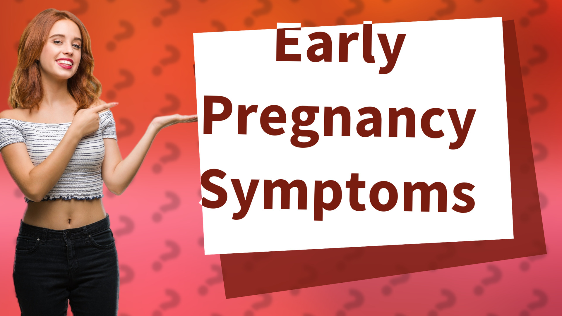Early Pregnancy Symptoms