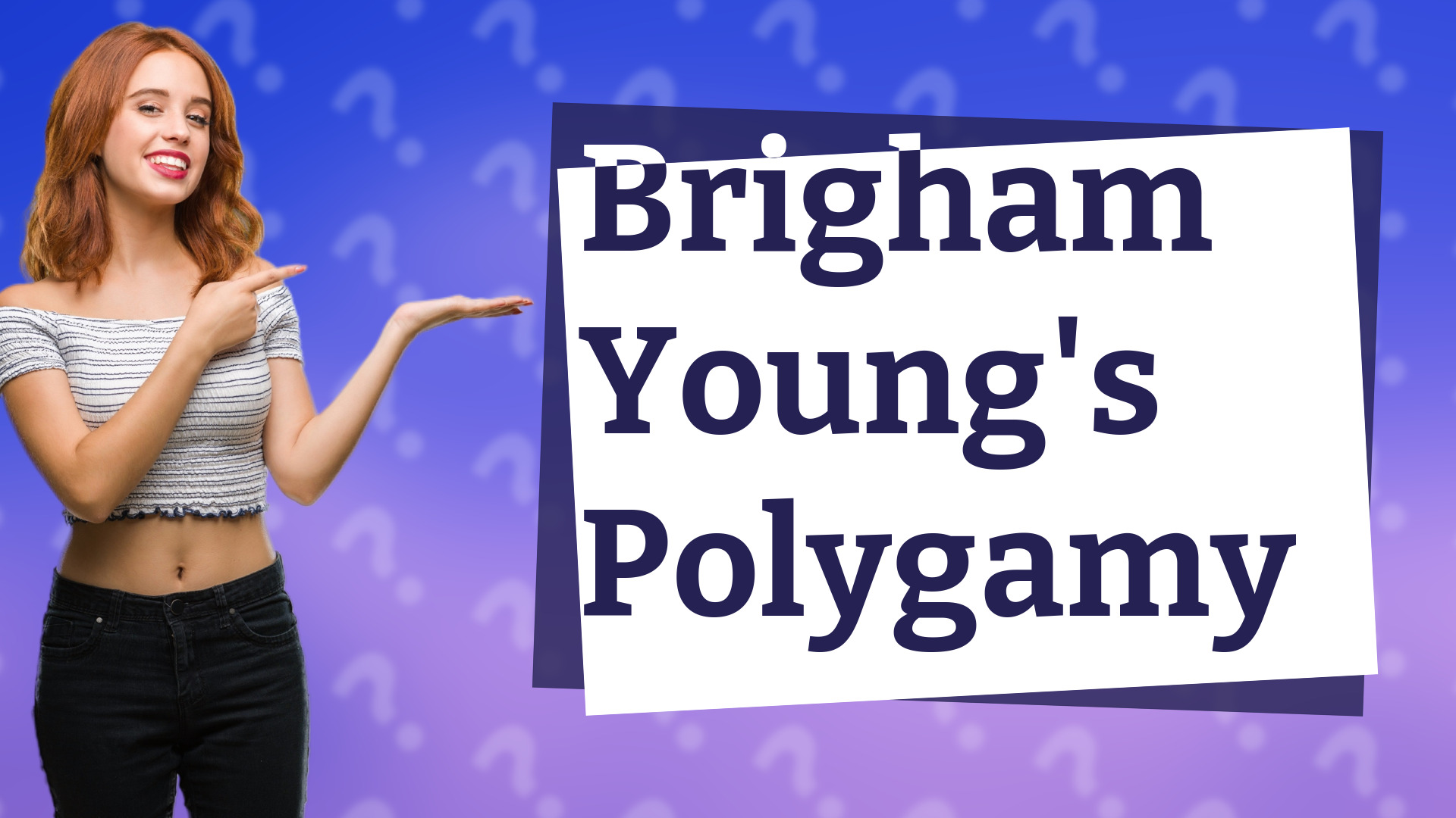 Brigham Young's Polygamy
