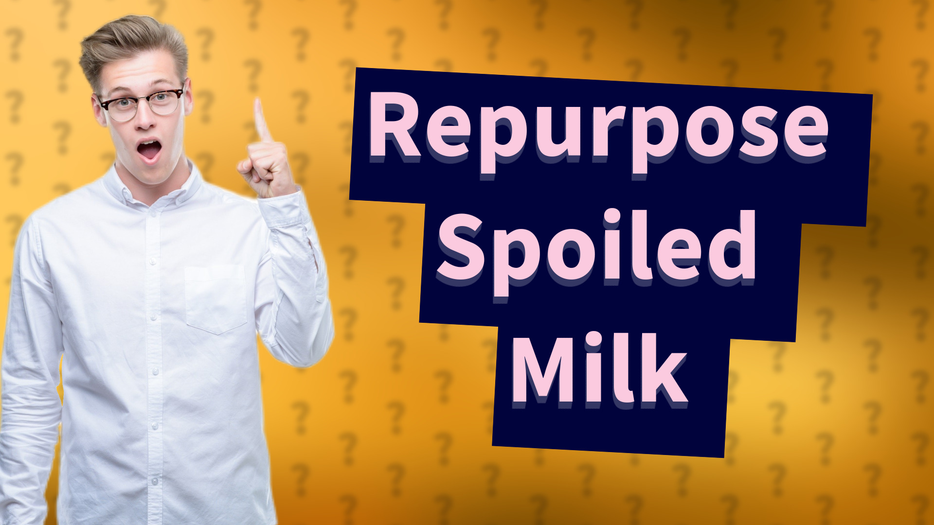 Repurpose Spoiled Milk