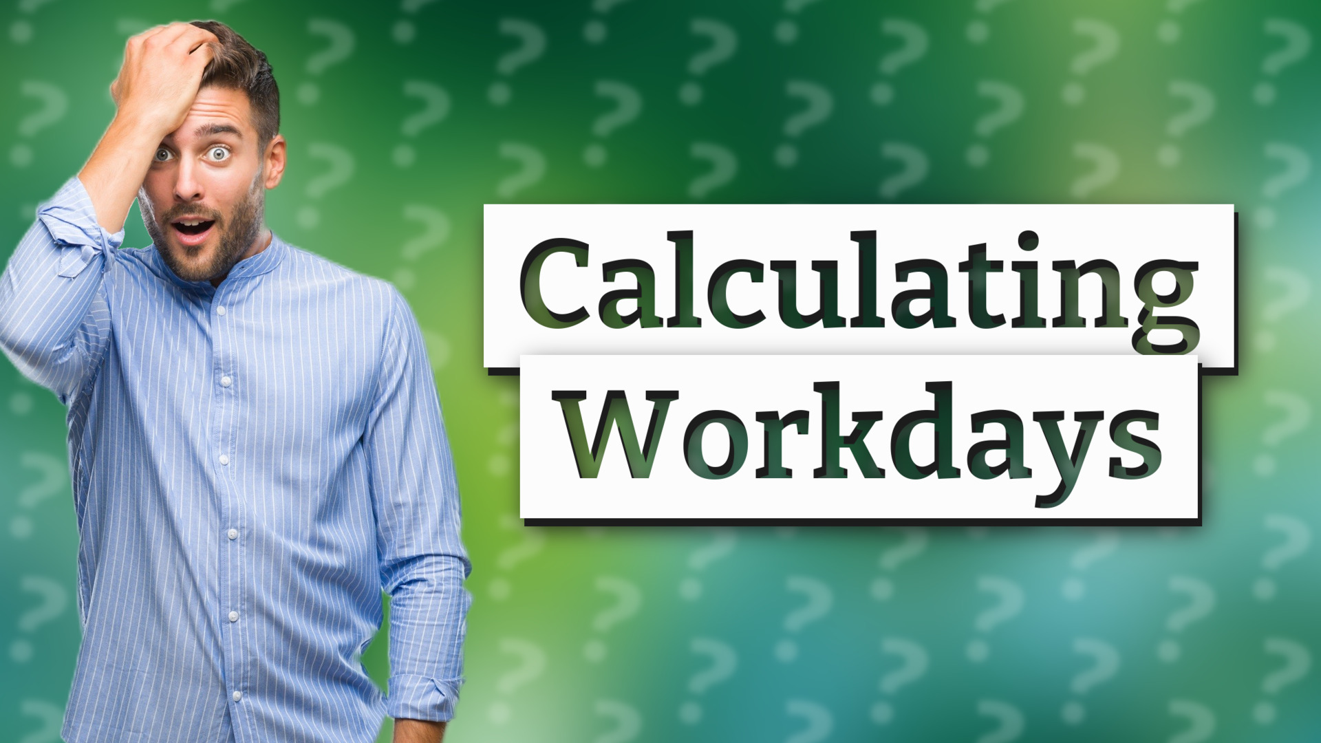 Calculating Workdays