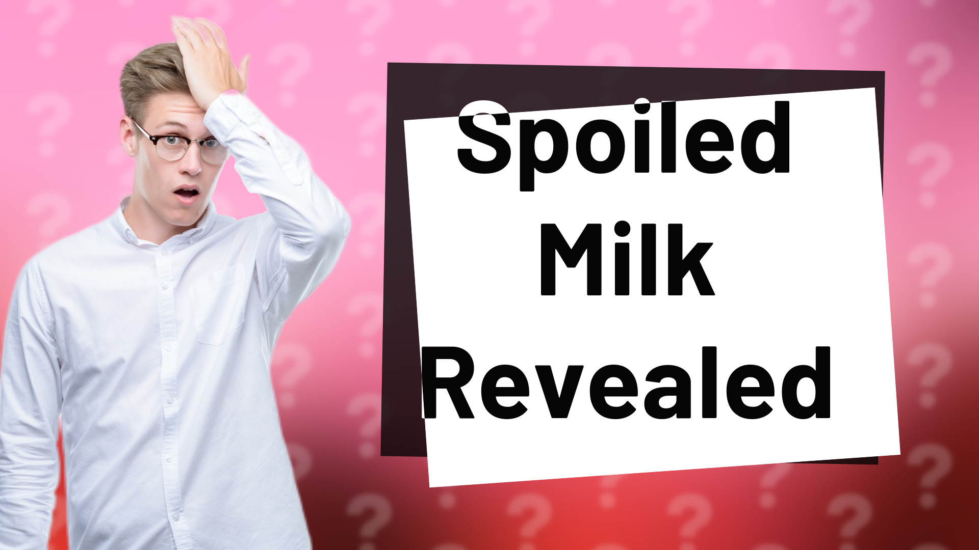 Spoiled Milk Revealed