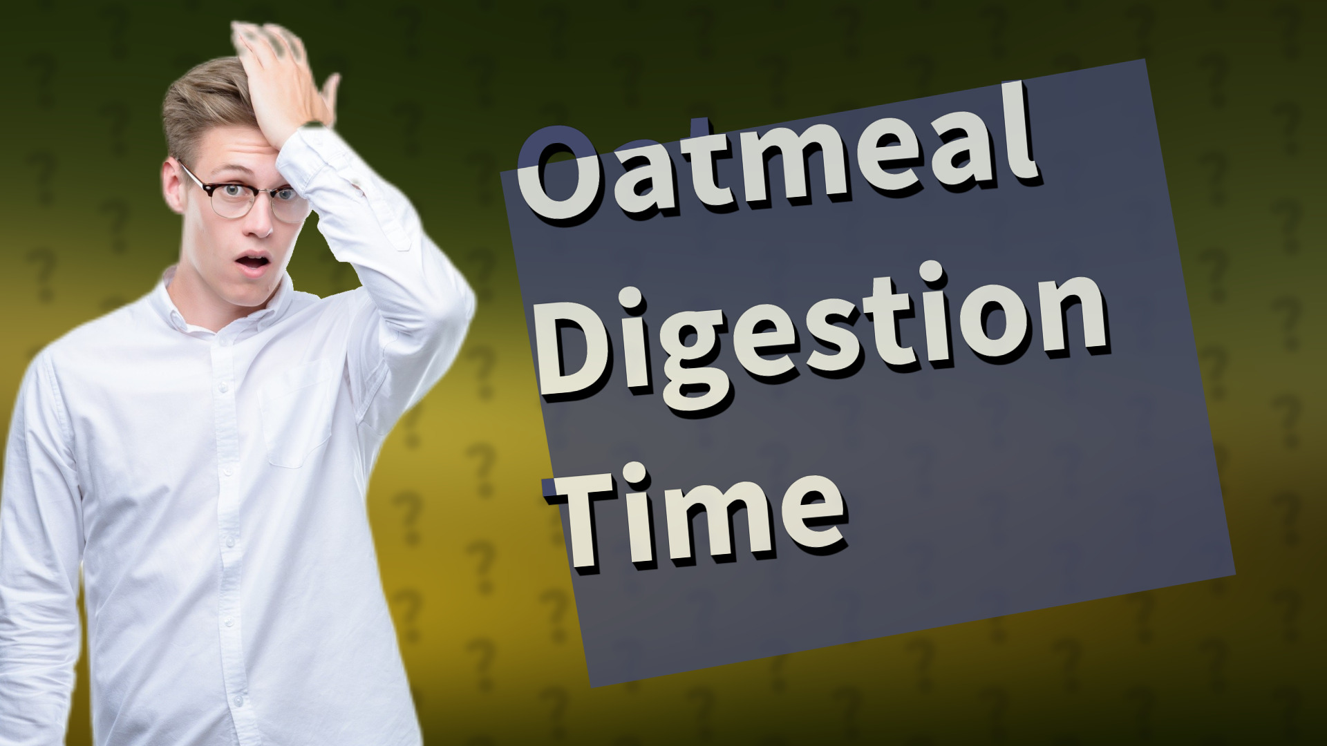 Oatmeal Digestion Time