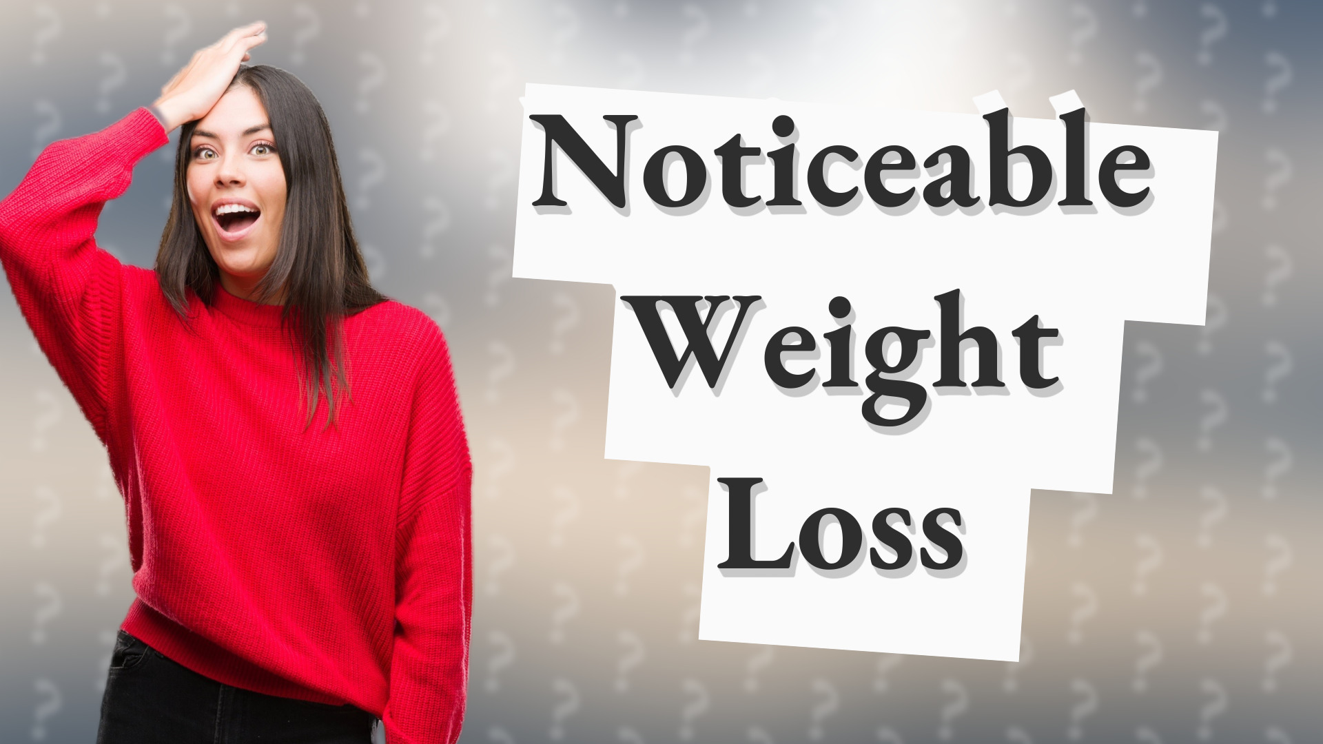 Noticeable Weight Loss