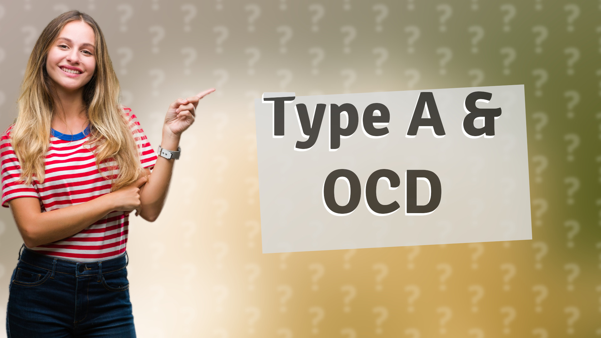 Type A & OCD