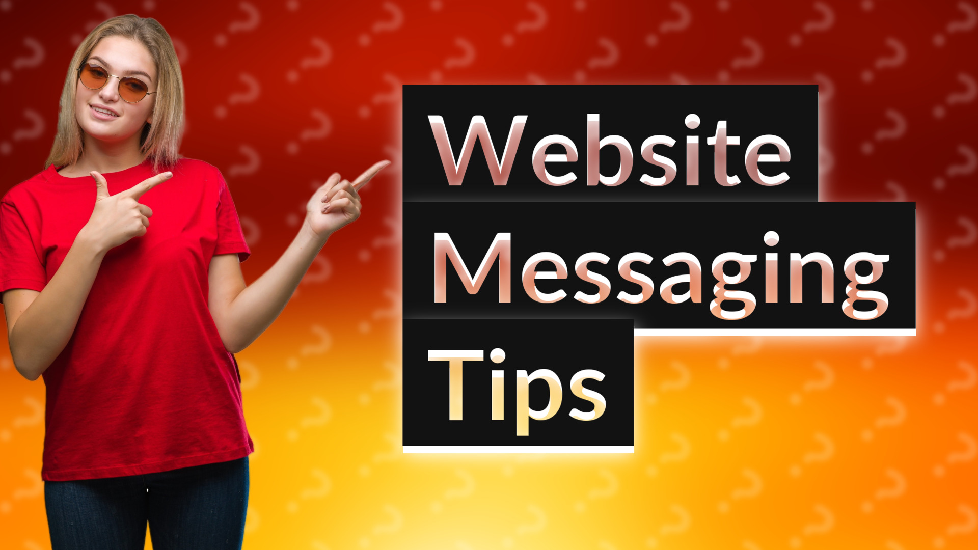 Website Messaging Tips