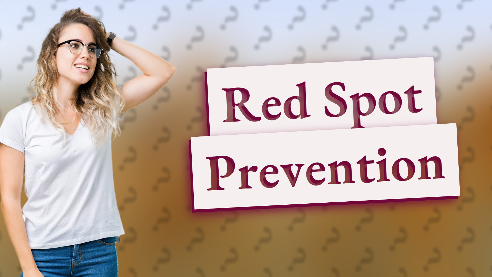 Red Spot Prevention