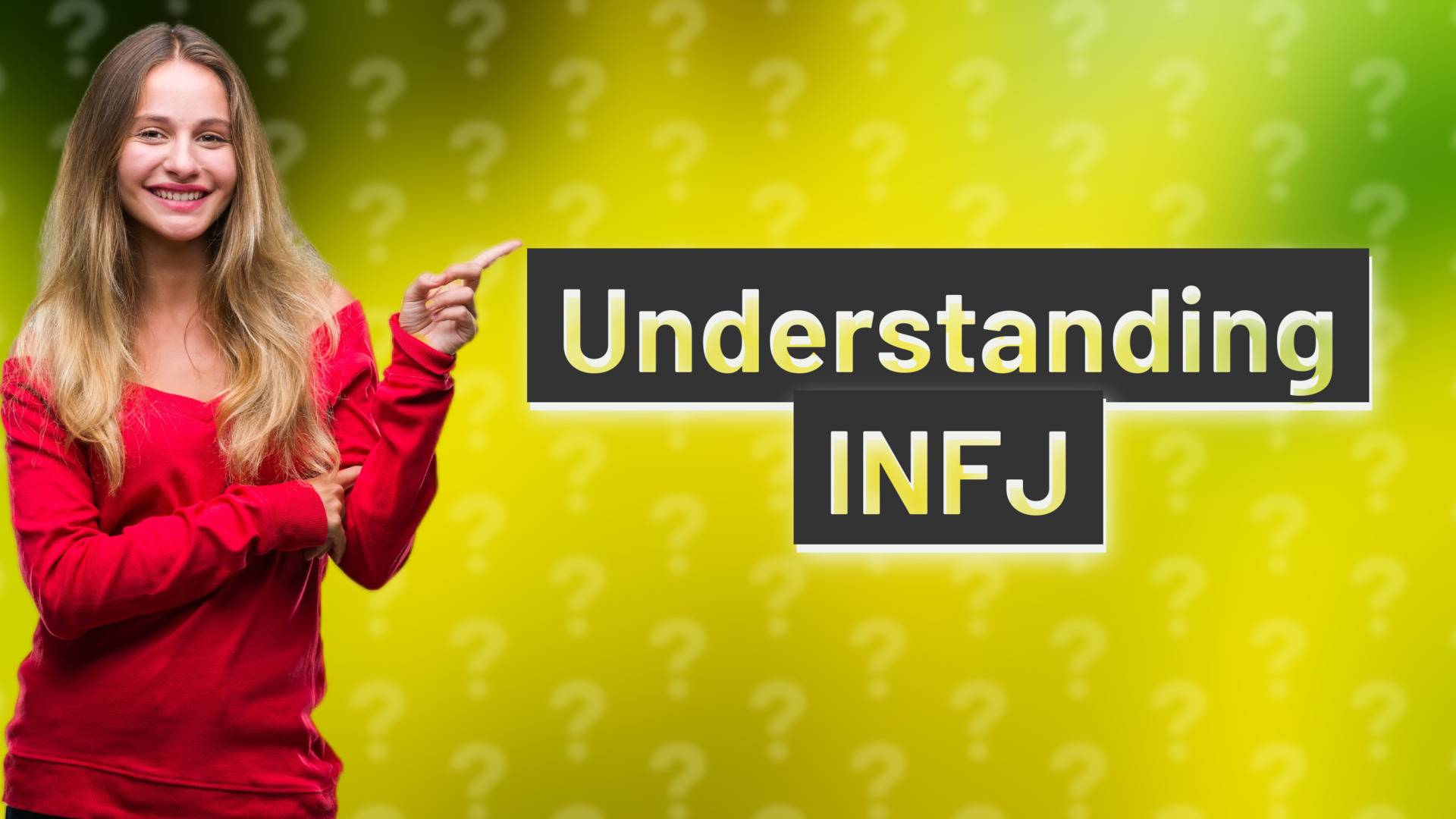 Understanding INFJ