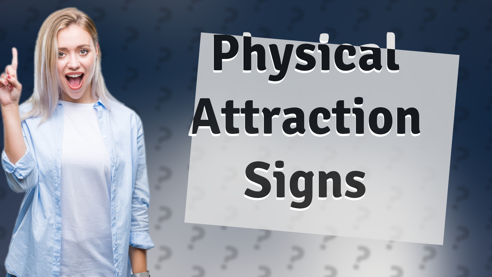 Physical Attraction Signs