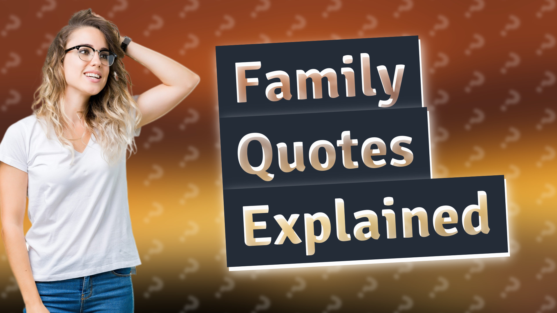 Family Quotes Explained