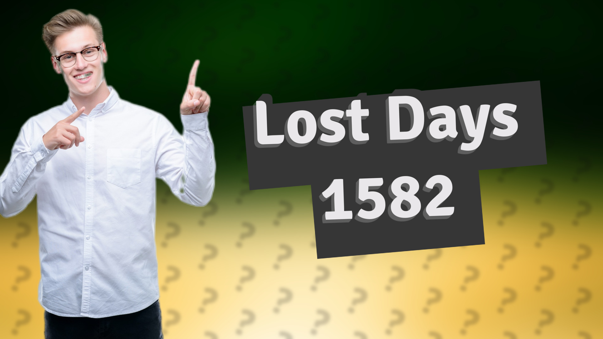Lost Days 1582