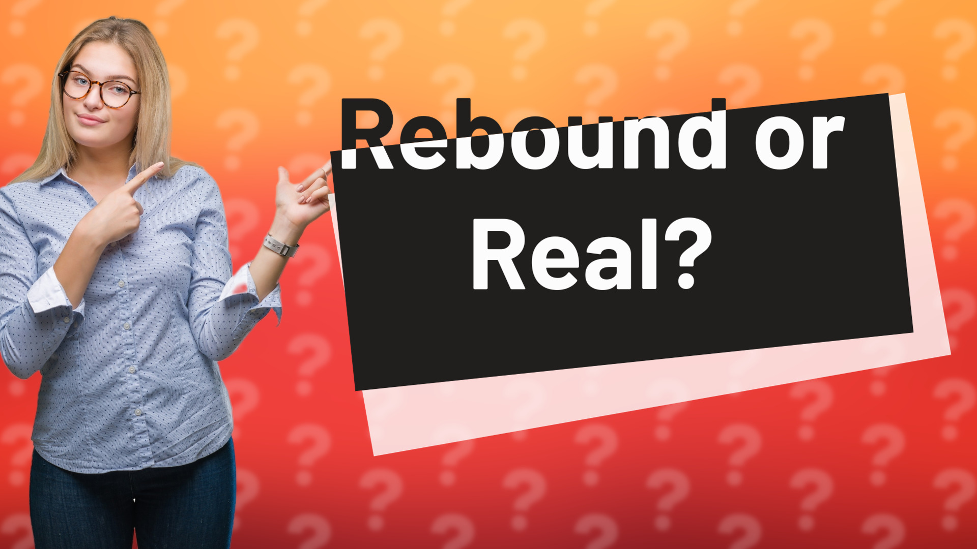 Rebound or Real?