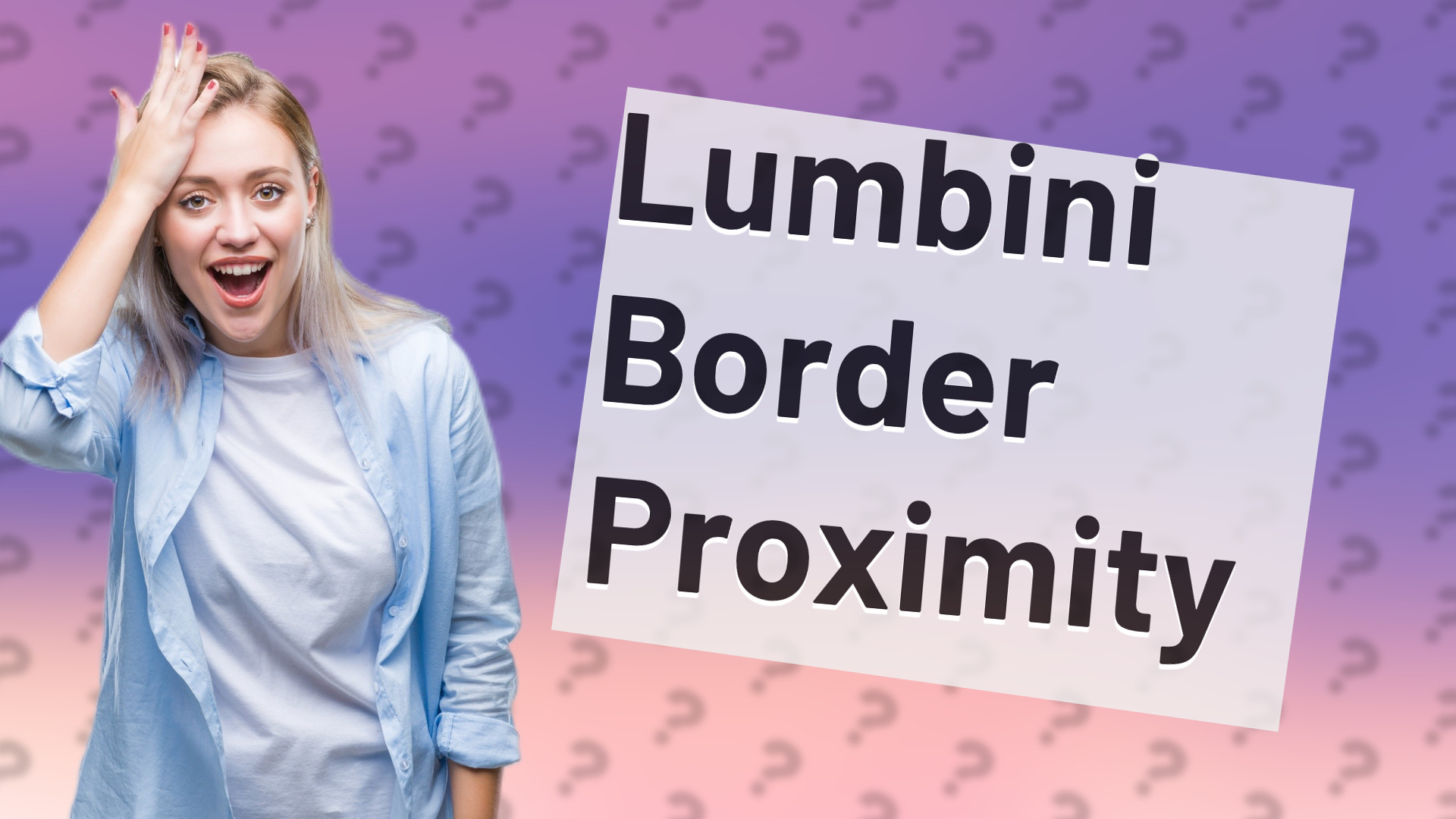 Lumbini Border Proximity