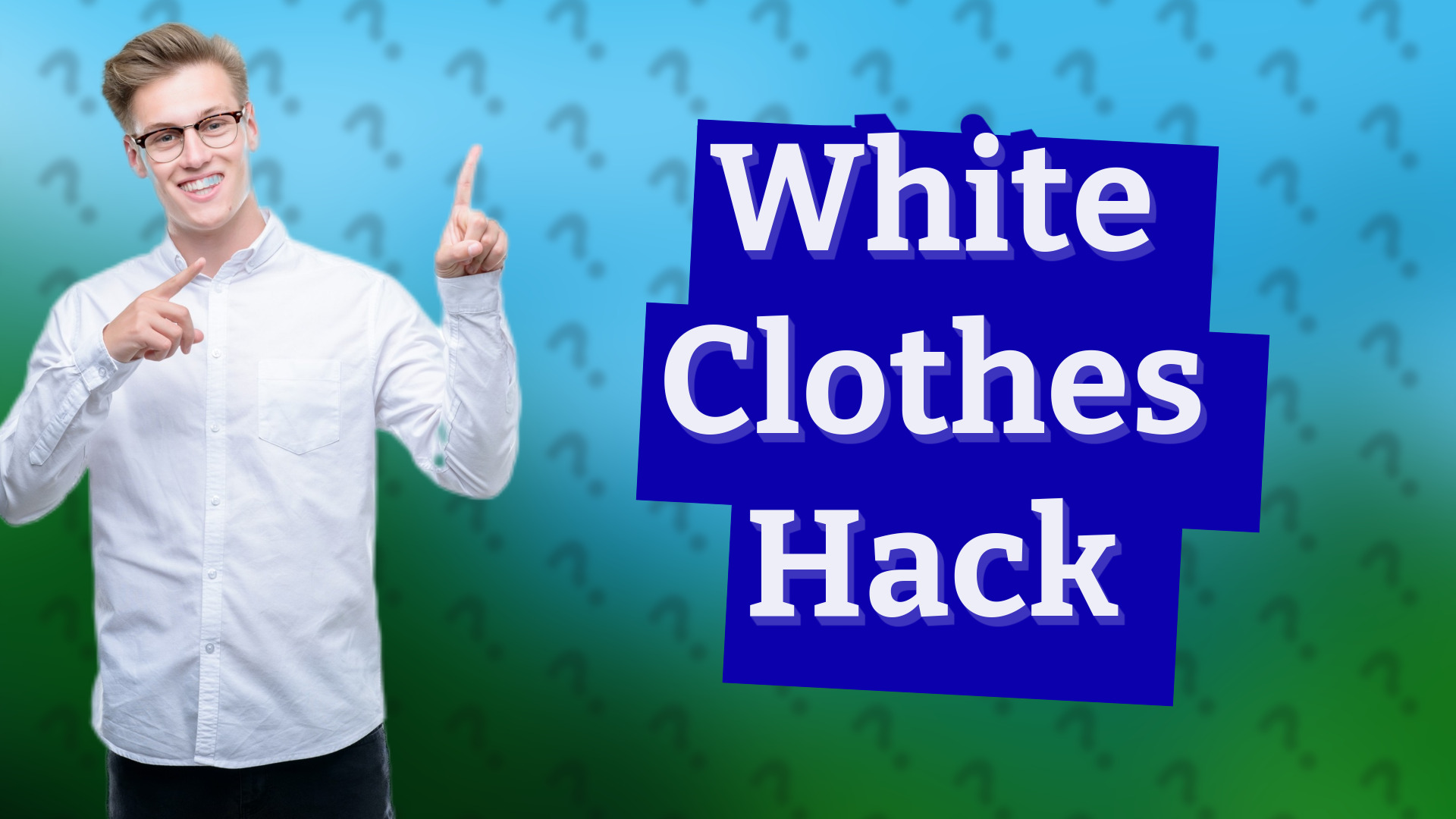 White Clothes Hack