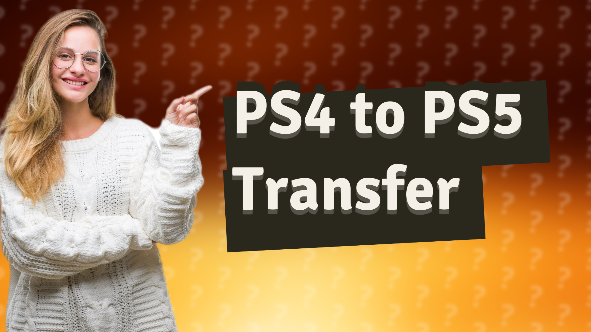 PS4 to PS5 Transfer