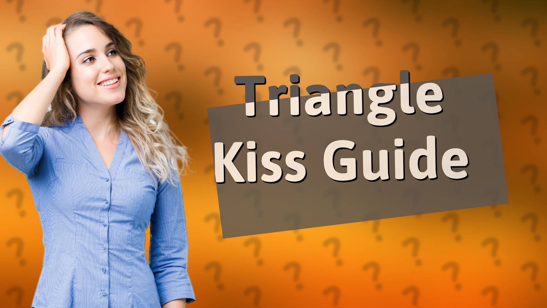 Triangle Kiss Guide