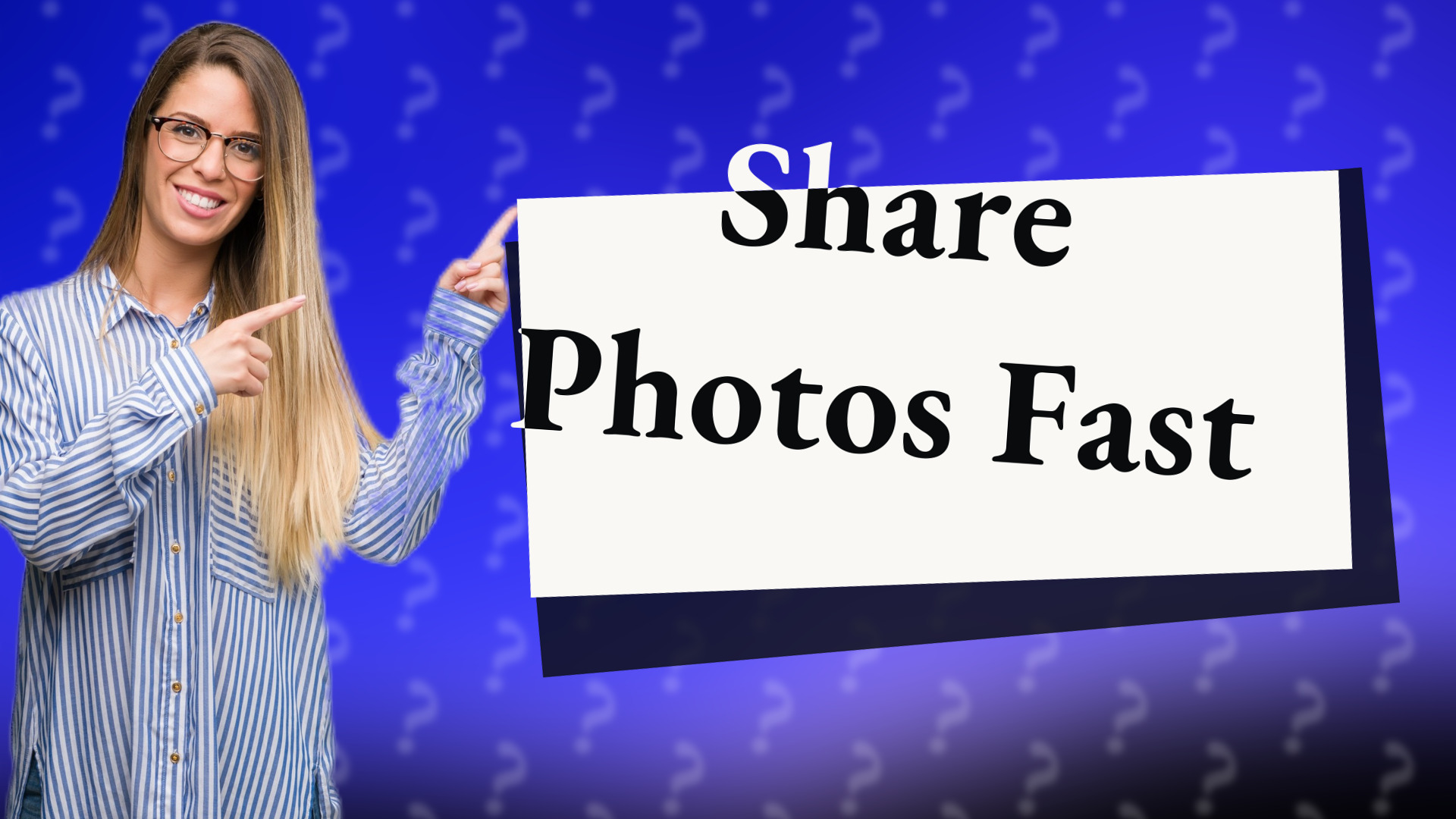 Share Photos Fast