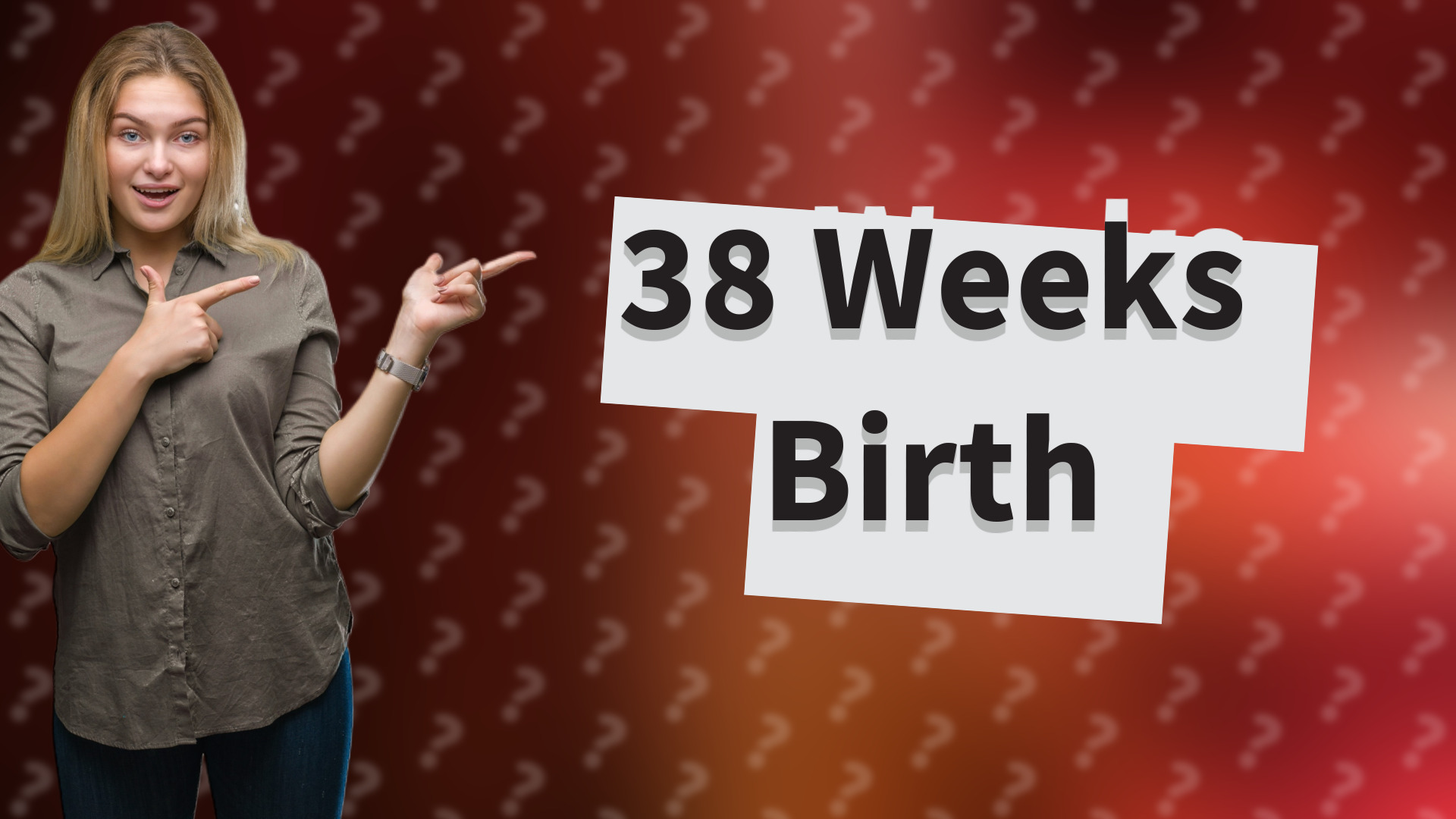 38 Weeks Birth