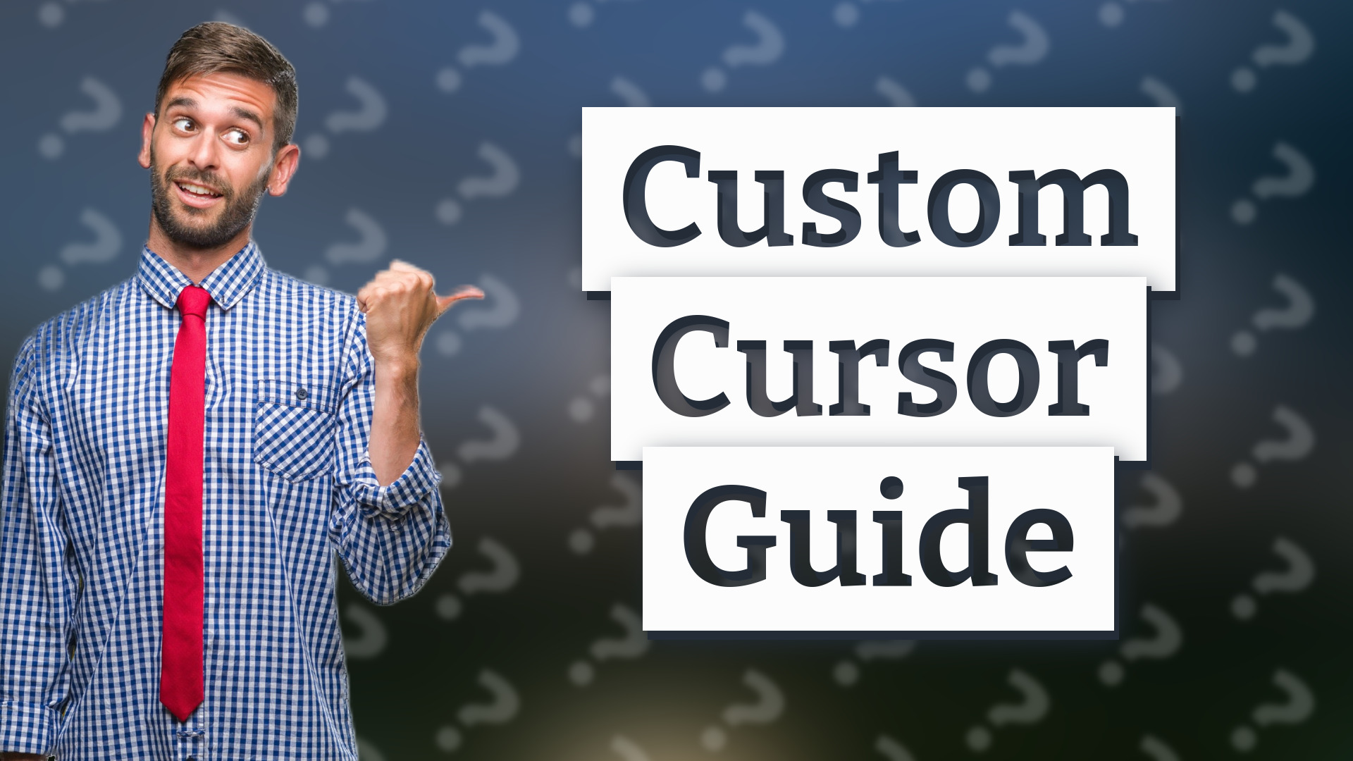 Custom Cursor Guide