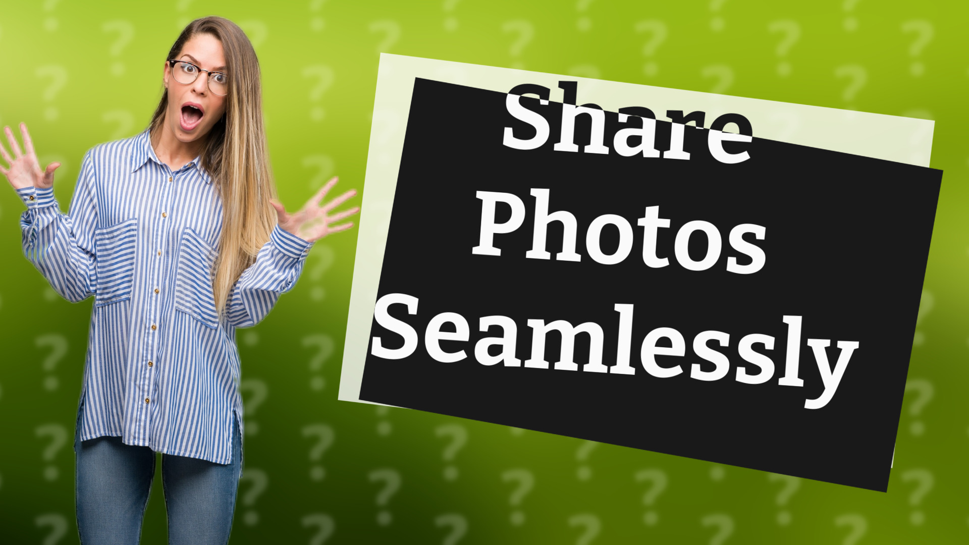 Share Photos Seamlessly