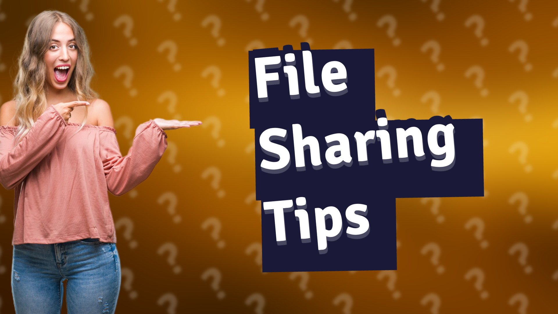 File Sharing Tips