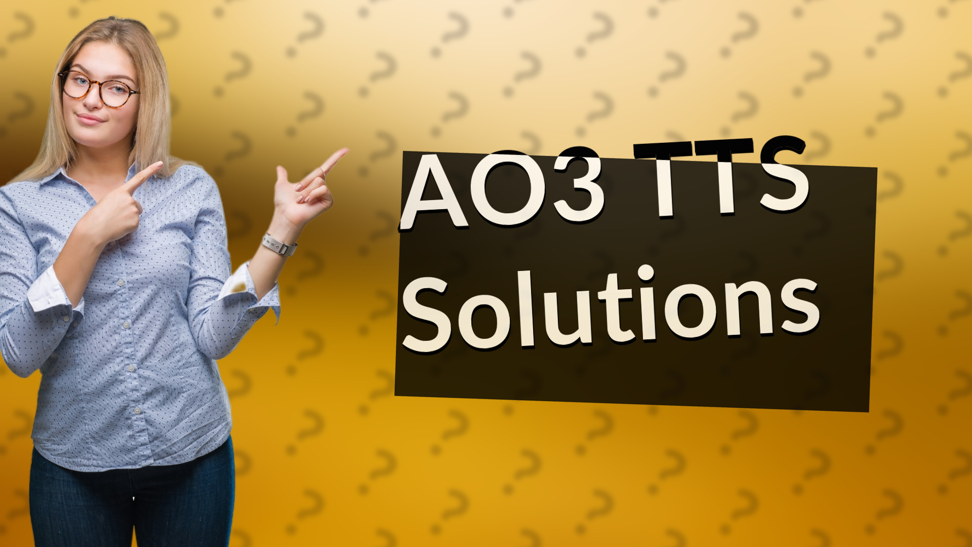 AO3 TTS Solutions