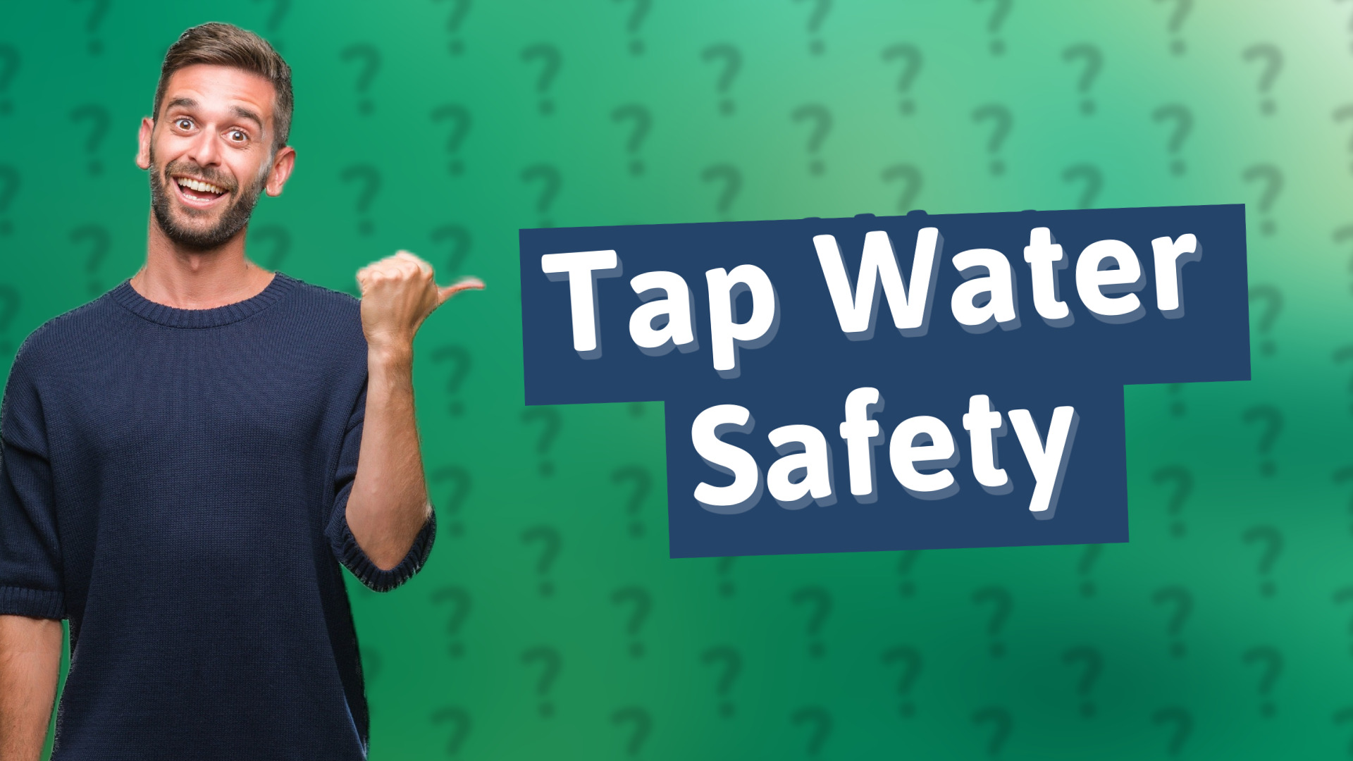 Tap Water Safety