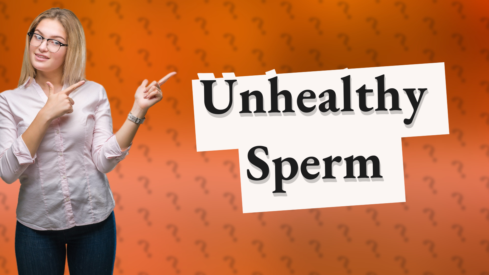 Unhealthy Sperm