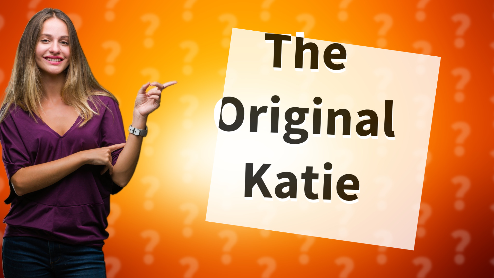 The Original Katie