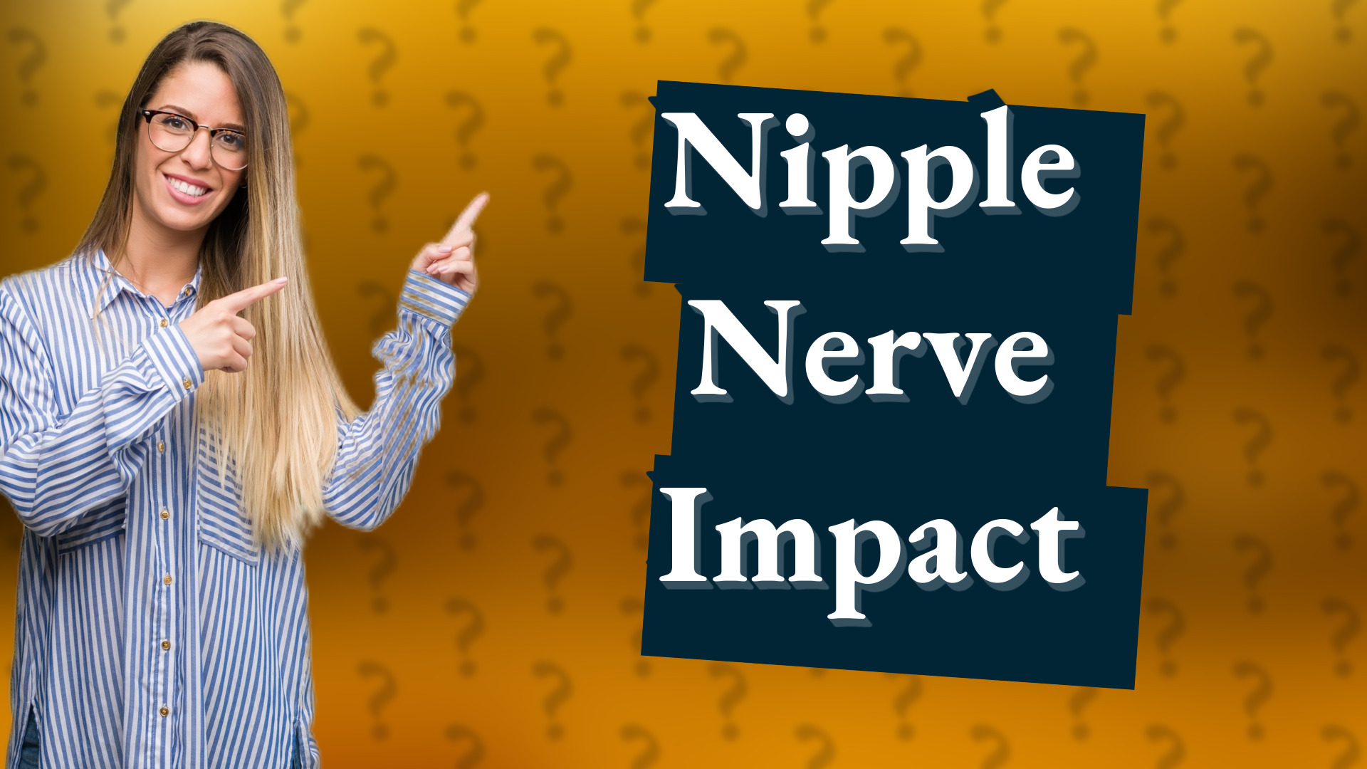 Nipple Nerve Impact