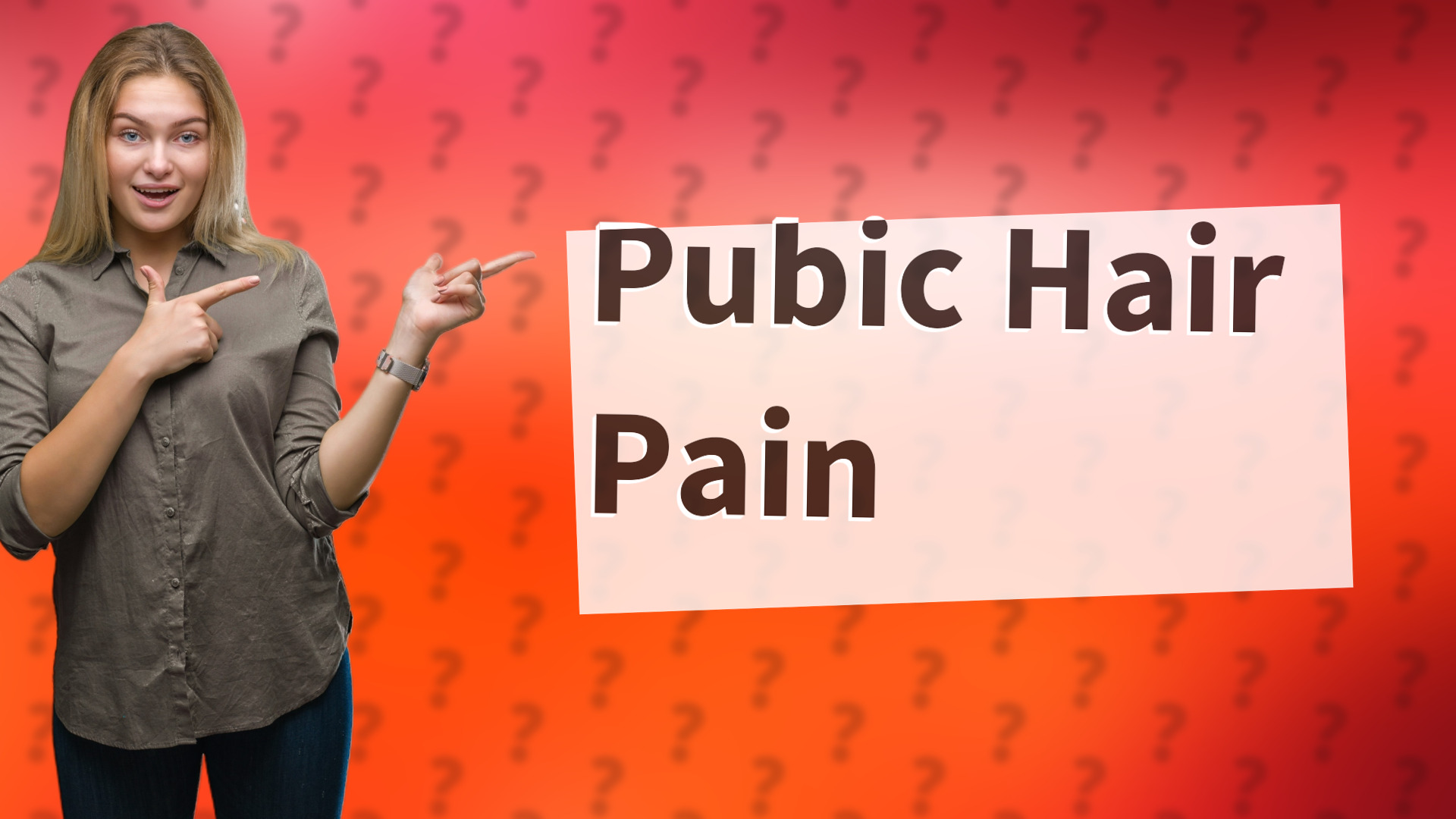 Pubic Hair Pain