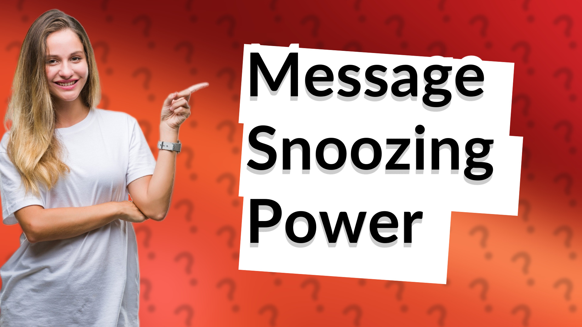 Message Snoozing Power
