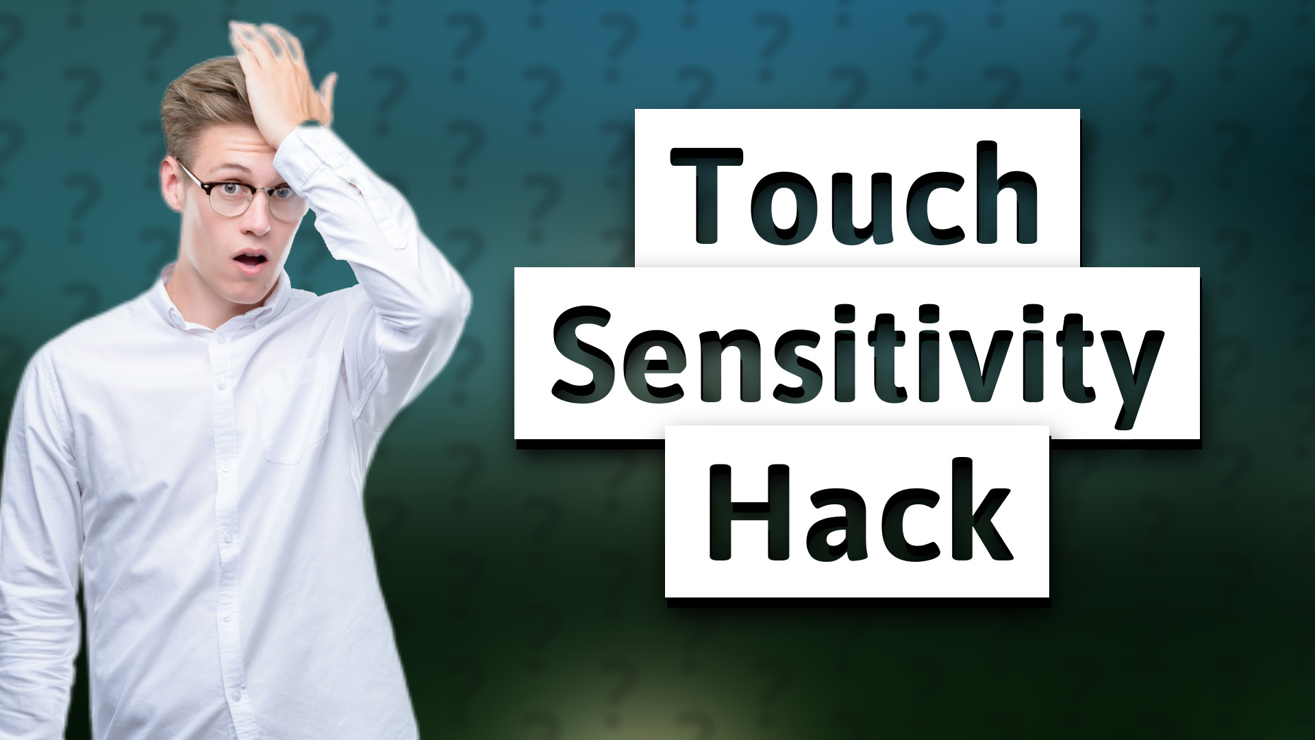 Touch Sensitivity Hack