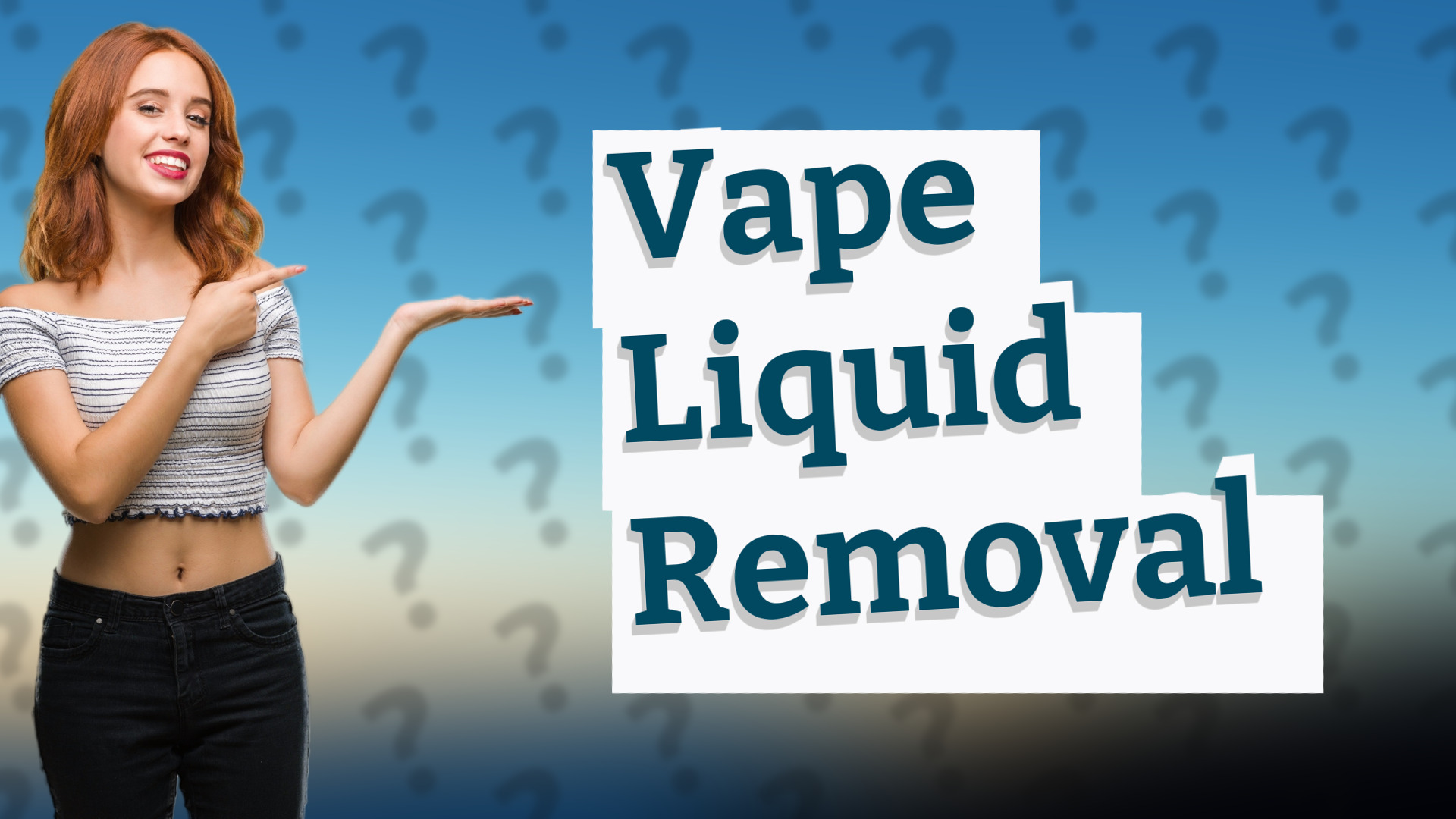 Vape Liquid Removal