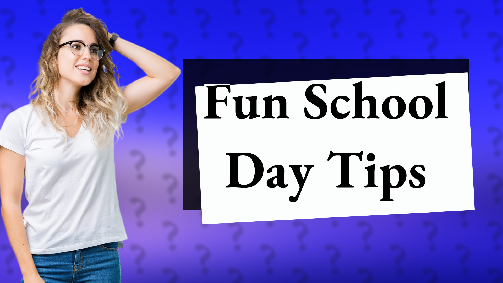 Fun School Day Tips