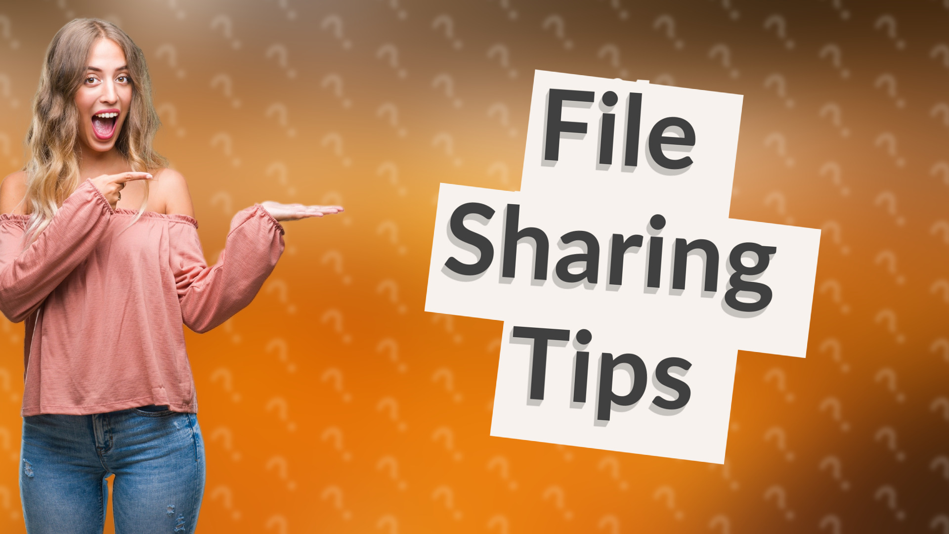 File Sharing Tips