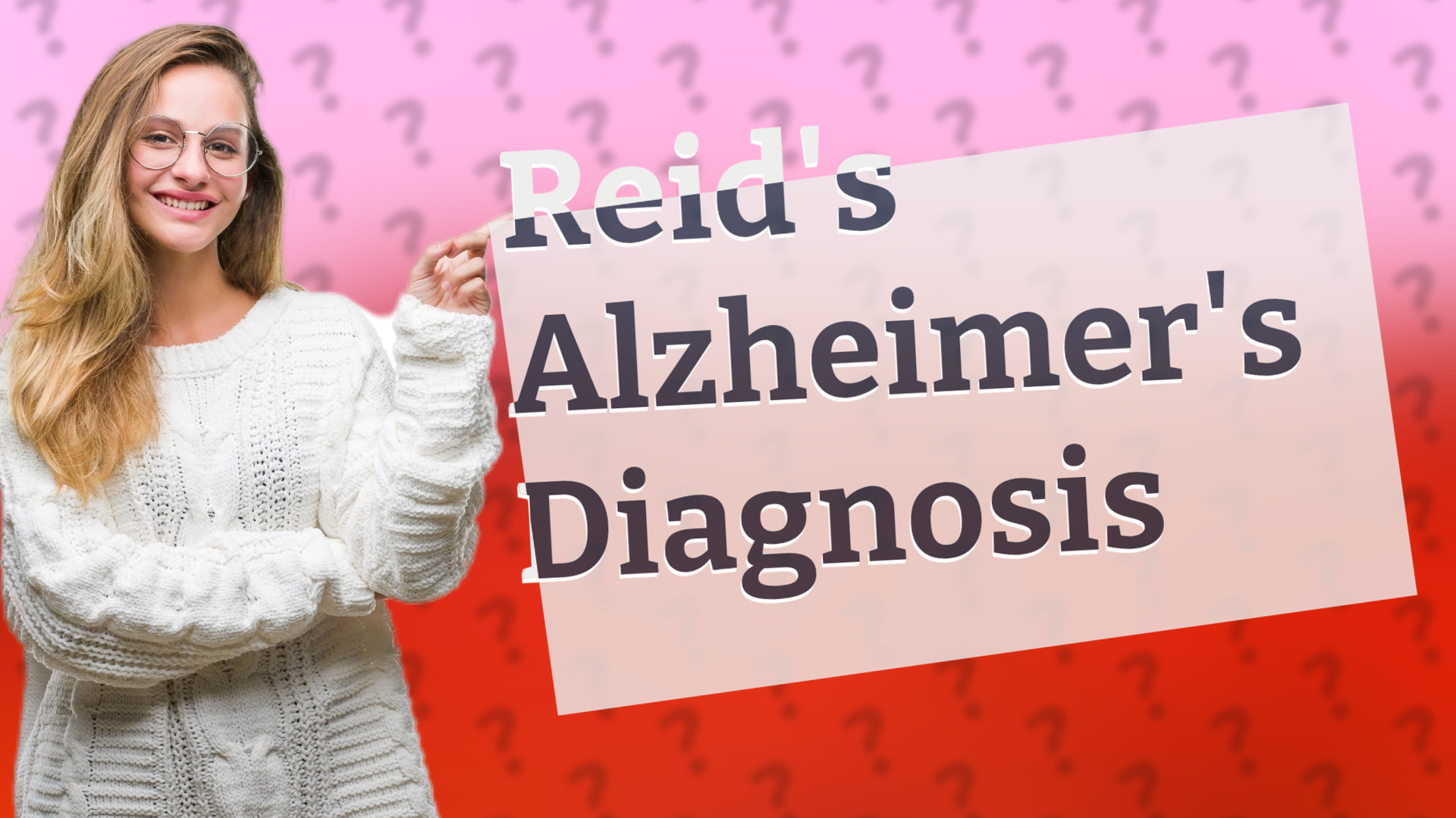 Reid's Alzheimer's Diagnosis