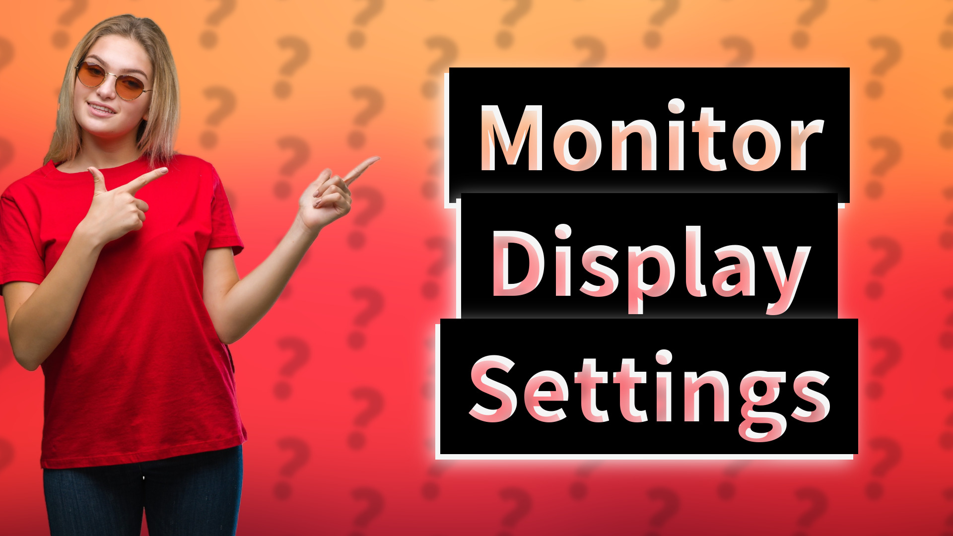 Monitor Display Settings