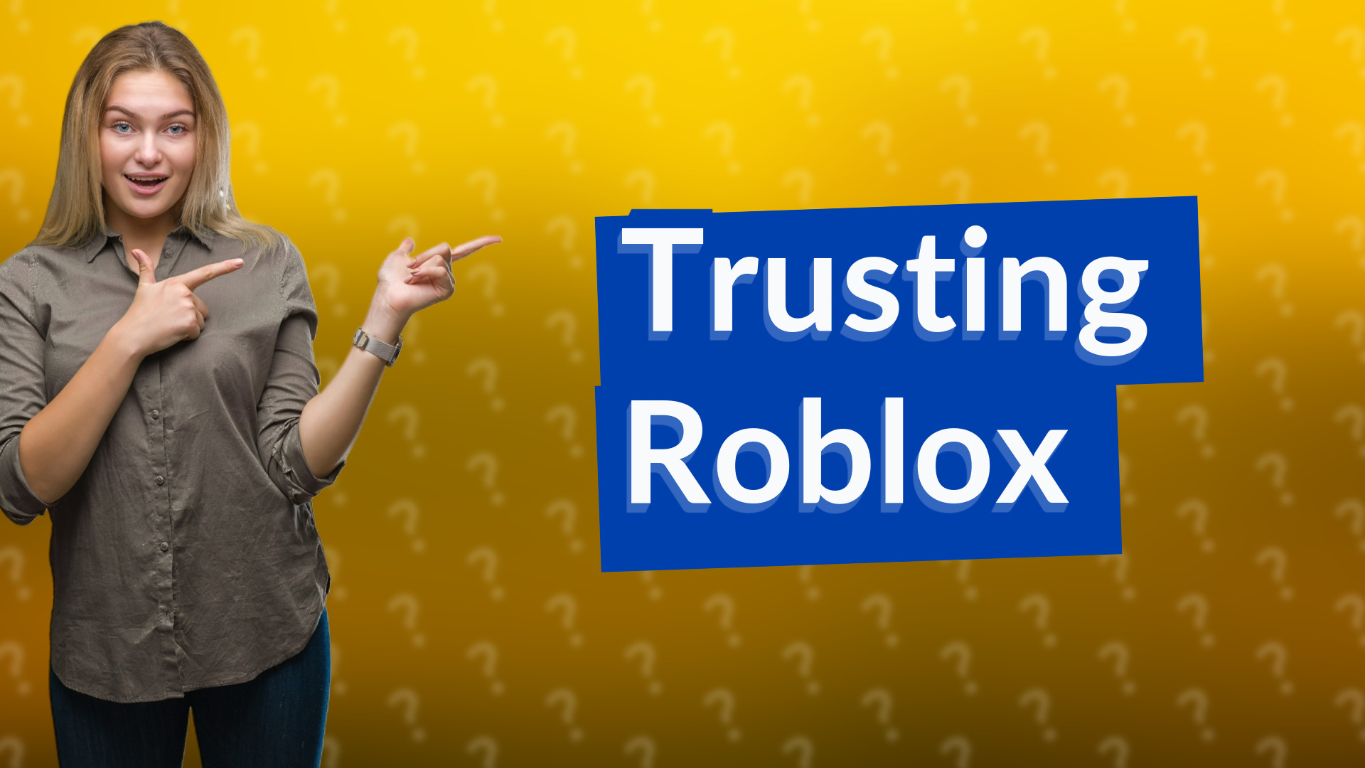 Trusting Roblox