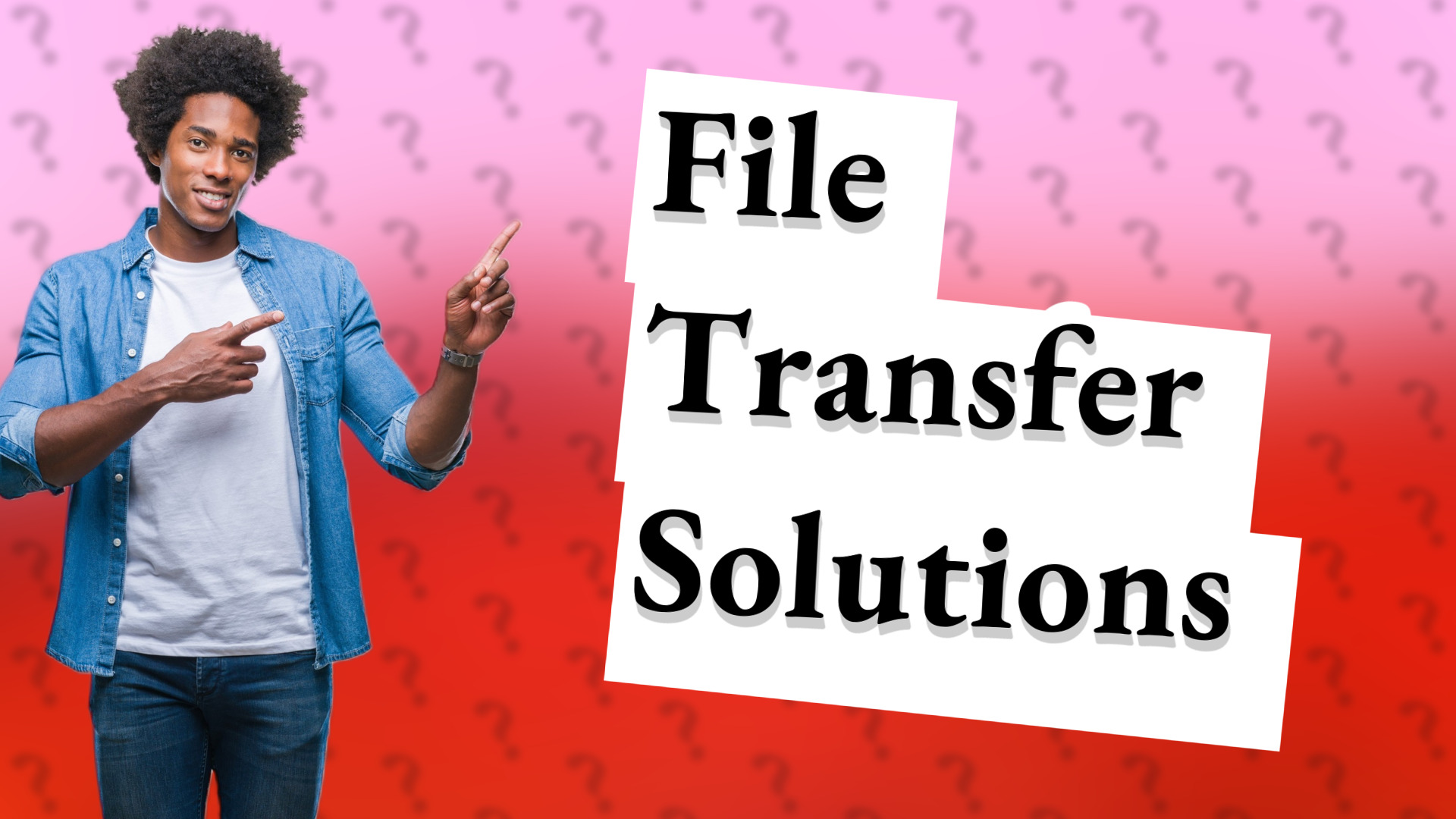 File Transfer Solutions