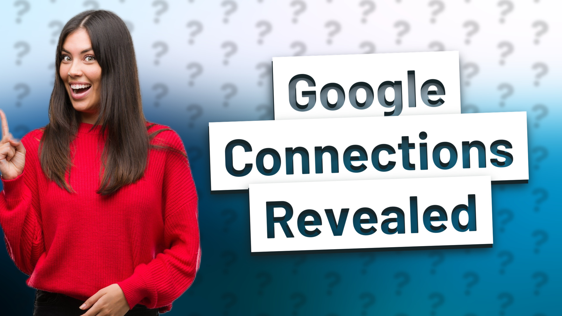 Google Connections Revealed