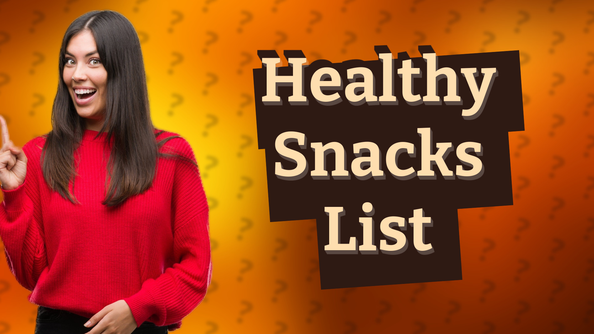 Healthy Snacks List
