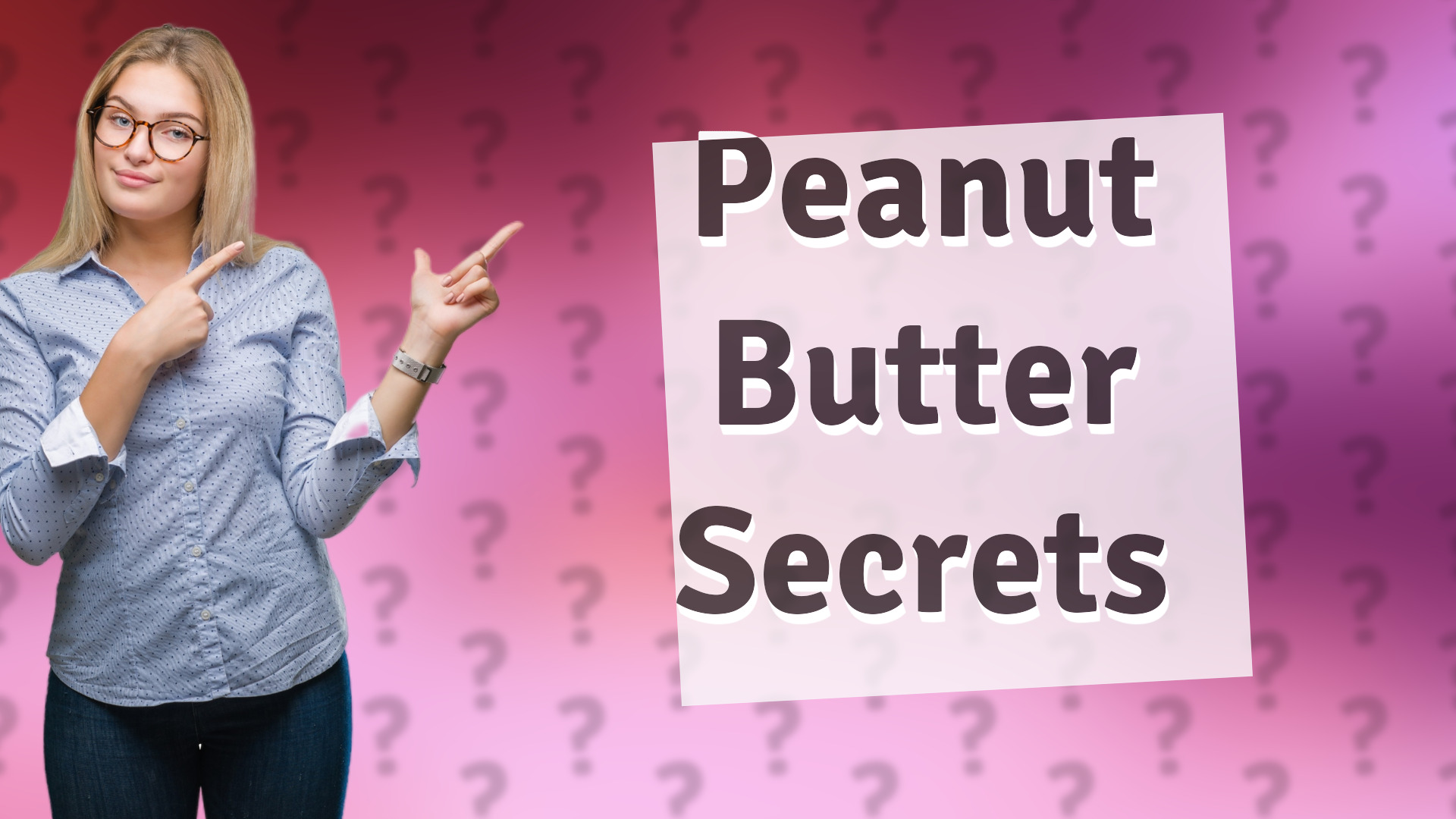 Peanut Butter Secrets