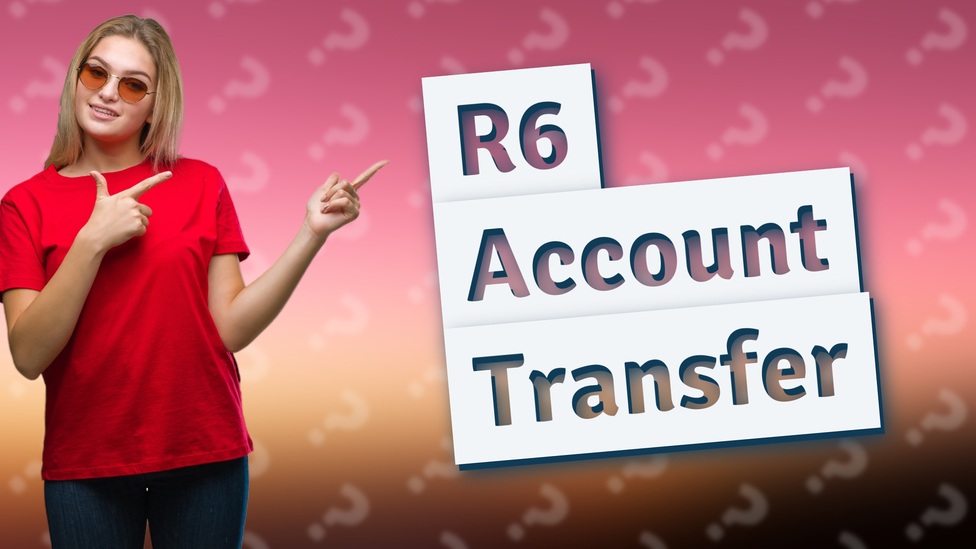R6 Account Transfer