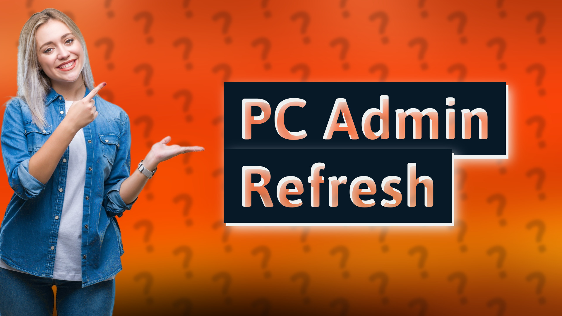 PC Admin Refresh