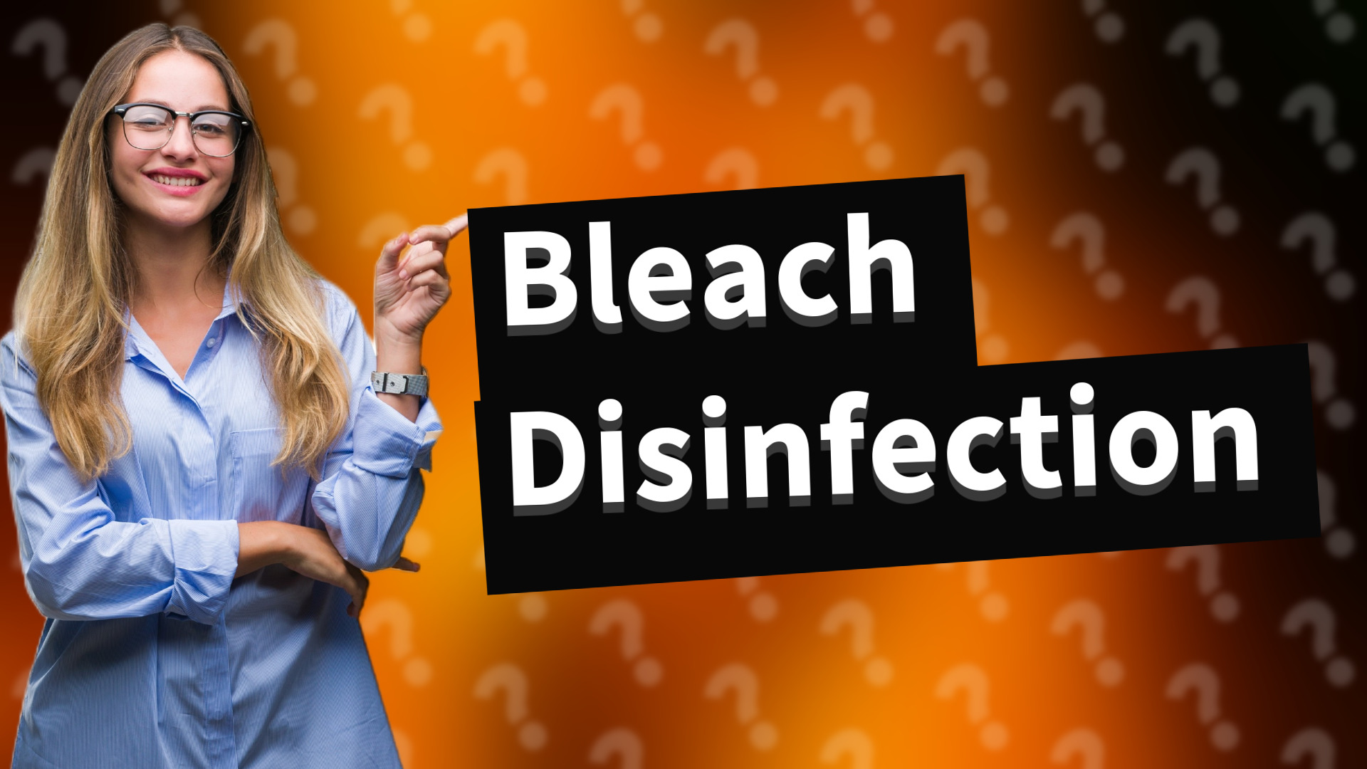 Bleach Disinfection