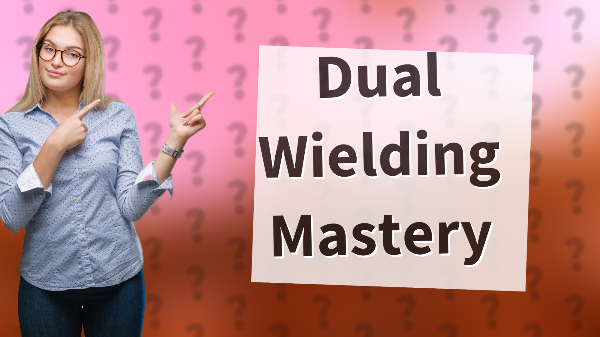 Dual Wielding Mastery