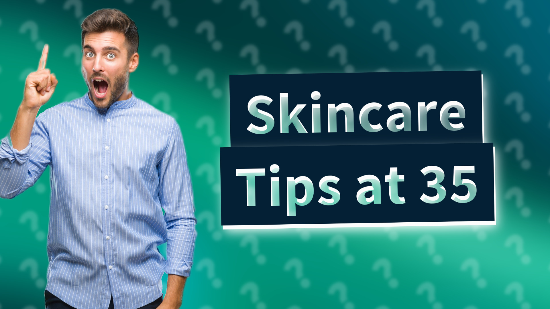 Skincare Tips at 35