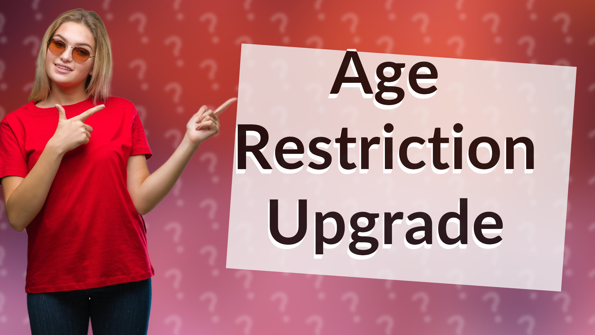 Age Restriction Upgrade