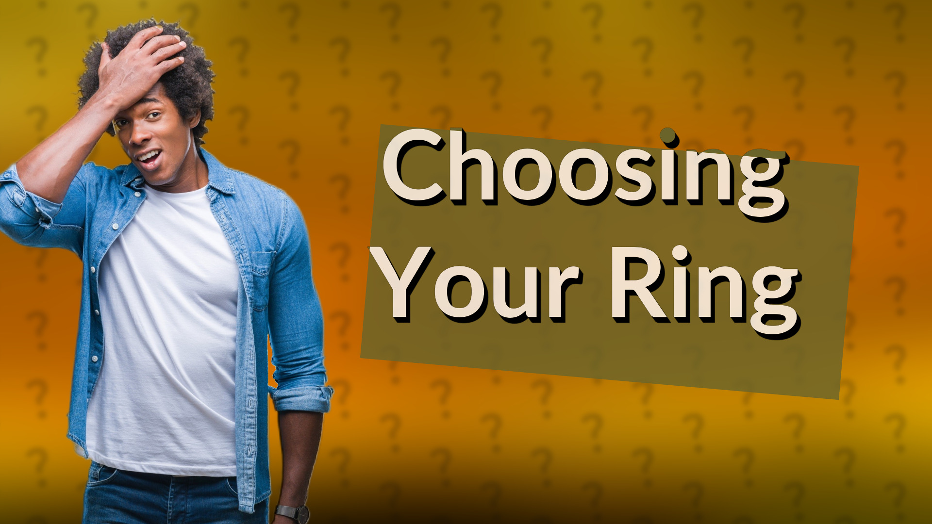 Choosing Your Ring